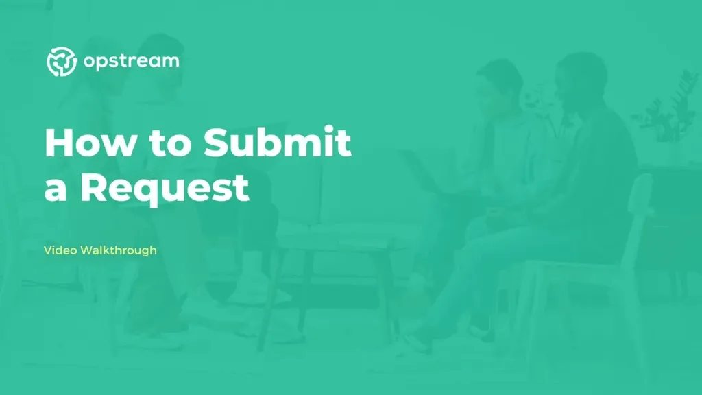 Title card for the Submit a Request walkthrough