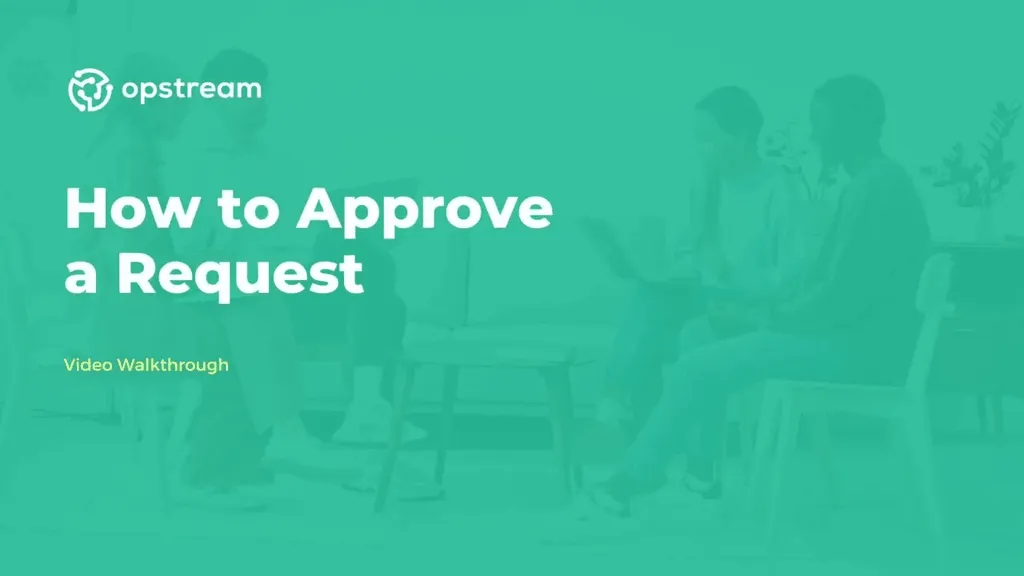 Title card for the Approve a Request walkthrough