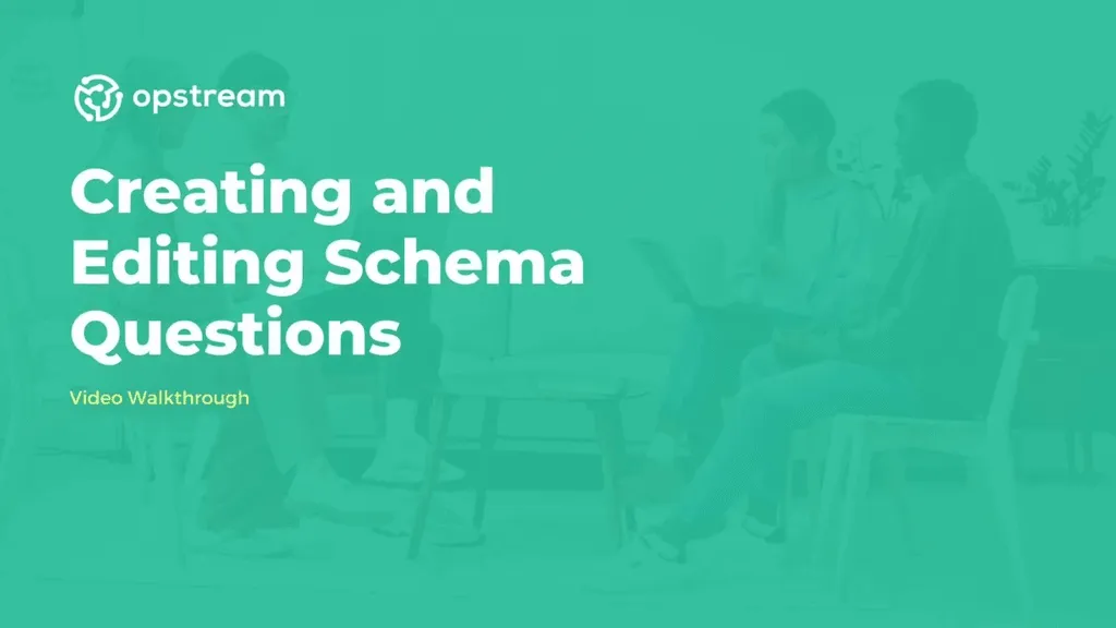 Title card for the Creating and Editing Schema Questions walkthrough