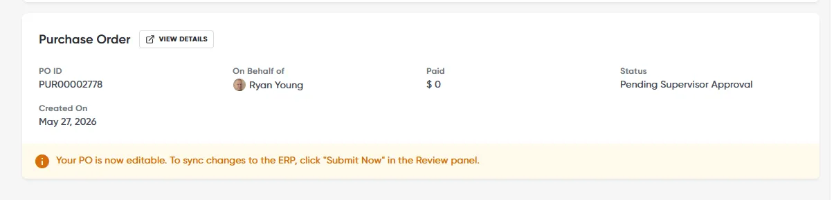 The Purchase Order card with a banner saying the PO is now editable and to click Submit Now to sync changes to the ERP