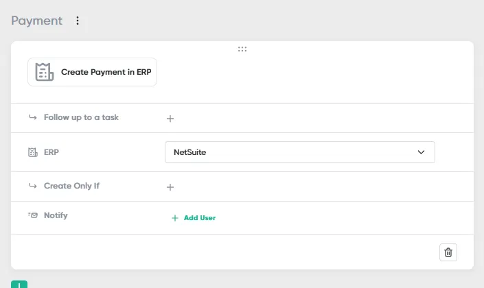 A Create Payment in ERP step with the ERP set to NetSuite
